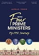 With Four Prime Ministers : My PMO Journey