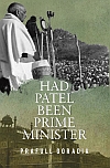 HAD PATEL BEEN PRIME MINISTER