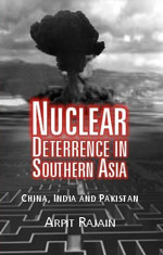 NUCLEAR DETERRENCE IN SOUTHERN ASIA  : China, India and Pakistan