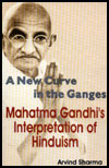 A New Curve in the Ganges : Mahatma Gandhi`s Interpretation of Hinduism