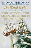 The World is Flat: A Brief History of the Globalized World in the 21st Century