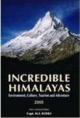 Incredible Himalayas: Environment, Culture, Tourism and Adventure