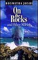 On The Rocks And Other Stories