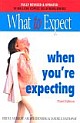 What to Expect When You`re Expecting, 4th Ed.