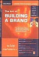 The Art Of Building A Brand By Top Marketers