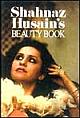 Shanaz Husain`s Beauty Book