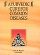 Ayurvedic Cure For Common Diseases