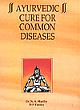 Ayurvedic Cure For Common Diseases
