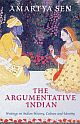 The Argumentative Indian: Writings on Indian History, Culture and Identity