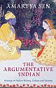 The Argumentative Indian: Writings on Indian History, Culture and Identity