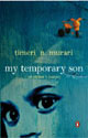 My Temporary Son: An Orphan`s Journey 