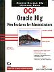 OCP Oracle 10g-New Features for Administrators
