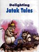 Delighting Jatak Tales