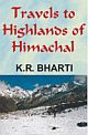 Travels to Highlands of Himachal