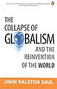 The Collapse of Globalism and the Reinvention of the World