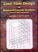 Limit State Design Of Reinforced Concrete Structures : Analysis theory and Details