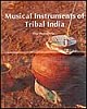 Musical Instruments Of Tribal India