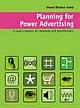 Planning For Power Advertising: A User`s Manual For Students And Practitioners