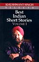 KHUSHWANT SINGH SELECTS BEST INDIAN SHORT STORIES - VOL 1