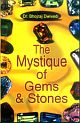 THE MYSTIQUE OF GEMS & STONES