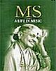 M S - A Life In Music