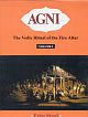 Agni: The Vedic Ritual of the Fire Alter (2 Vols.)