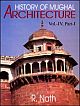 History of Mughal Architecture, Volume IV, Part I