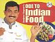 Sanjeev Kapoor`s Ode To Indian Food