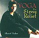 YOGA FOR STRESS RELIEF