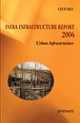 India Infrastructure Report 2006 : Urban Infrastructure