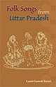 Folk Songs from Uttar Pradesh