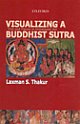 Visualizing a Buddhist Sutra : Text and Figure in Himalayan Art