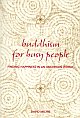 Buddhism for Busy People : Finding Happiness in an Uncertain World