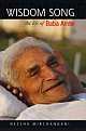 Wisdom Song- The Life of Baba Amte