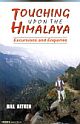 Touching upon the Himalaya : Excursions and Enquiries