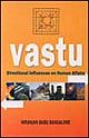 Vastu : Directional Influences On Human Affairs