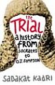 Trial: A History from Socrates to O.J. Simpson
