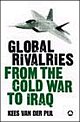 Global Rivalries: From The Cold War To Iraq
