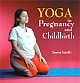 Yoga in Pregnancy and Childbirth