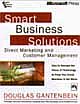 SMART BUSINESS SOLUTIONS FOR DIRECT MARKETING AND CUSTOMER MANAGEMENT