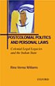 Postcolonial Politics and Personal Laws : Colonial Legal Legacies and the Indian State
