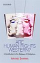 Are Human Rights Western?  : A Contribution to the Dialogue of Civilizations