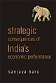 Strategic Consequences of  India`s Economic Performance