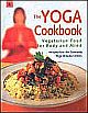 The Yoga Cookbook: Vegetarian Food for Body and Mind Recipes from the Sivananda Yoga Vedanta Centres