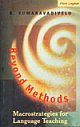 Beyond Methods : Macrostrategies for Language Teaching
