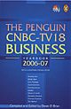 The Penguin CNBC-TV 18 Business Yearbook 2006-2007