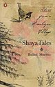 Shaya Tales: Stories from a Himalayan Village