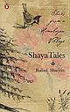 Shaya Tales: Stories from a Himalayan Village