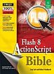 Flash 8 ActionScript Bible  