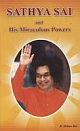 Sathya Sai and His Miraculous Power